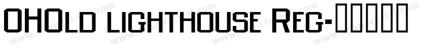 OHOld lighthouse Reg字体转换